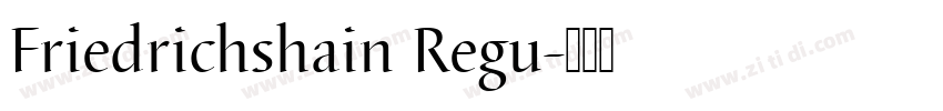 Friedrichshain Regu字体转换